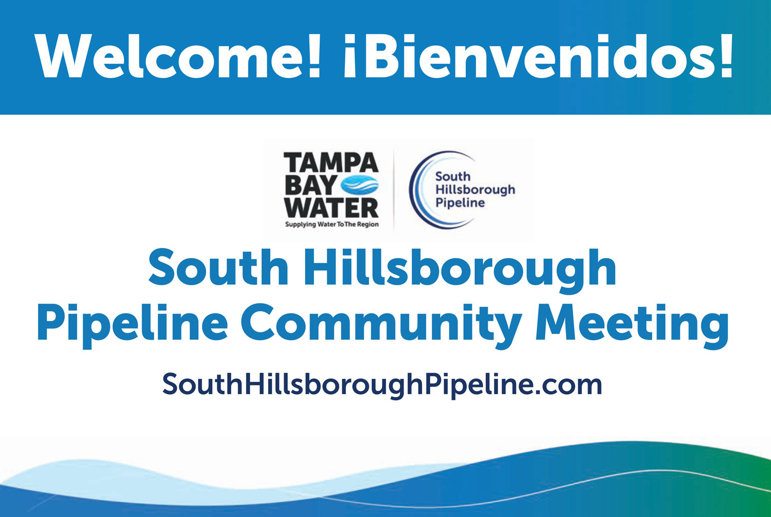 Board 1 - Welcome to the South Hillsborough Pipeline Community Meeting on Road and Lane Closures lasting more than 30 days.