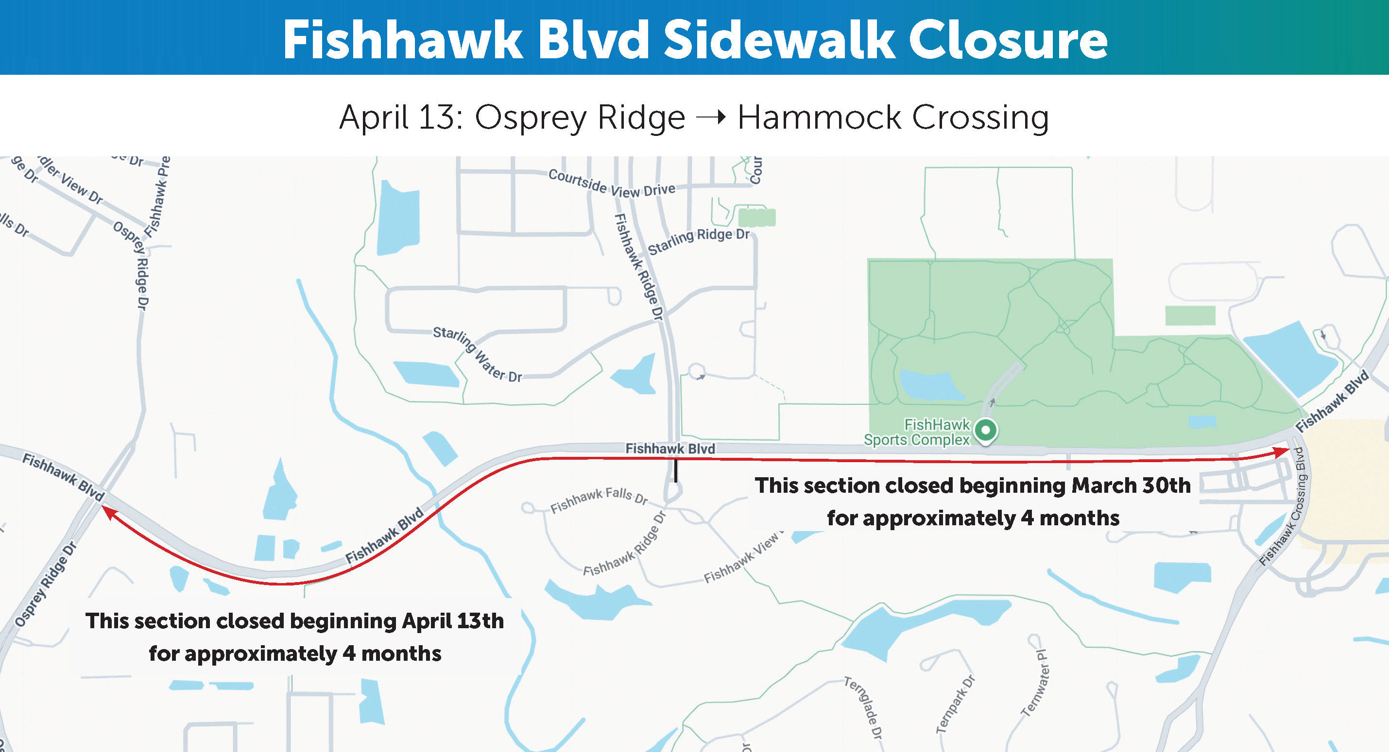 Map showing south Fishhawk Boulevard Sidewalk Closure from Hammock Crossing Drive west to Osprey Ridge Drive beginning April 13th
