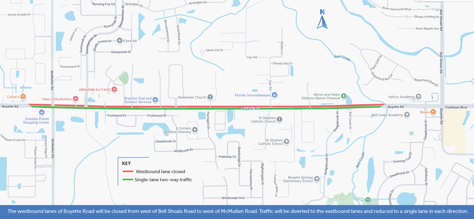 The westbound lanes of Boyette will be closed between just west of Bell Shoals Road to just west of McMullen.